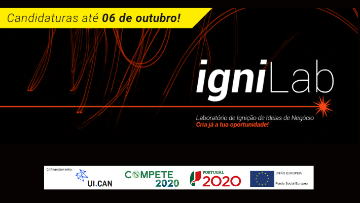 IgniLab apresenta uma nova dinâmica para apoiar projetos em fase de ideia - candidaturas até 6 de outubro
