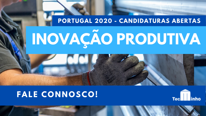 Inovação Produtiva com candidaturas abertas - TecMinho desenvolve o plano de ação do seu projeto