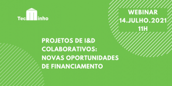 TecMinho dá a conhecer as novas oportunidades de financiamento para projetos de I&D