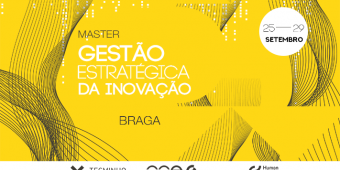 Master em “Gestão Estratégica da Inovação” com 2ª edição agendada para setembro