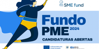 Fundo PME 2024 – Candidaturas já abertas