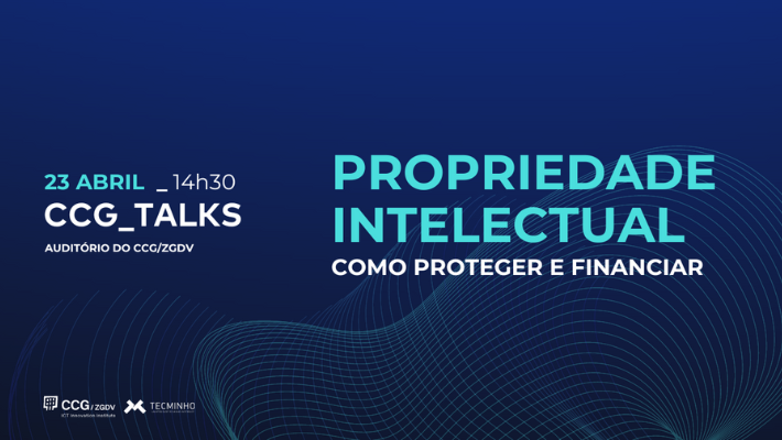 TecMinho é parceira da 1ª edição do CCG Talks sobre Propriedade Intelectual