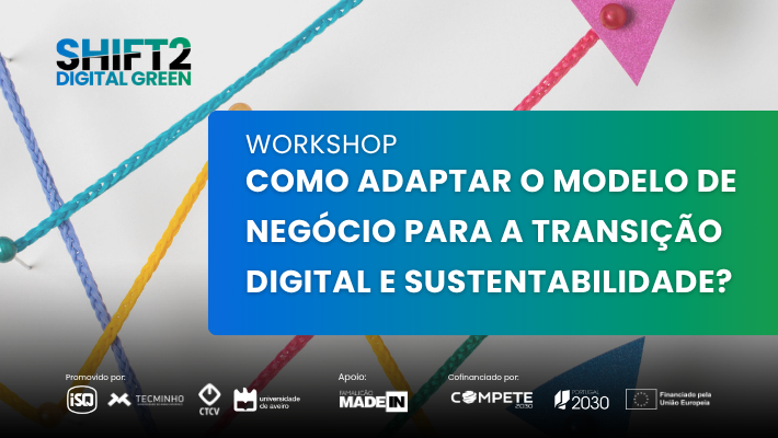 Como adaptar o modelo de negócios? Famalicão recebe um workshop sobre sustentabilidade e transição digital