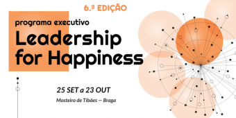 Sexta edição do Programa executivo “Leadership for Happiness” inicia em setembro